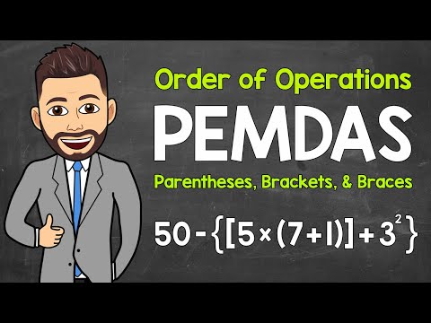 Order of Operations with Parentheses, Brackets, and Braces | PEMDAS | Math with Mr. J